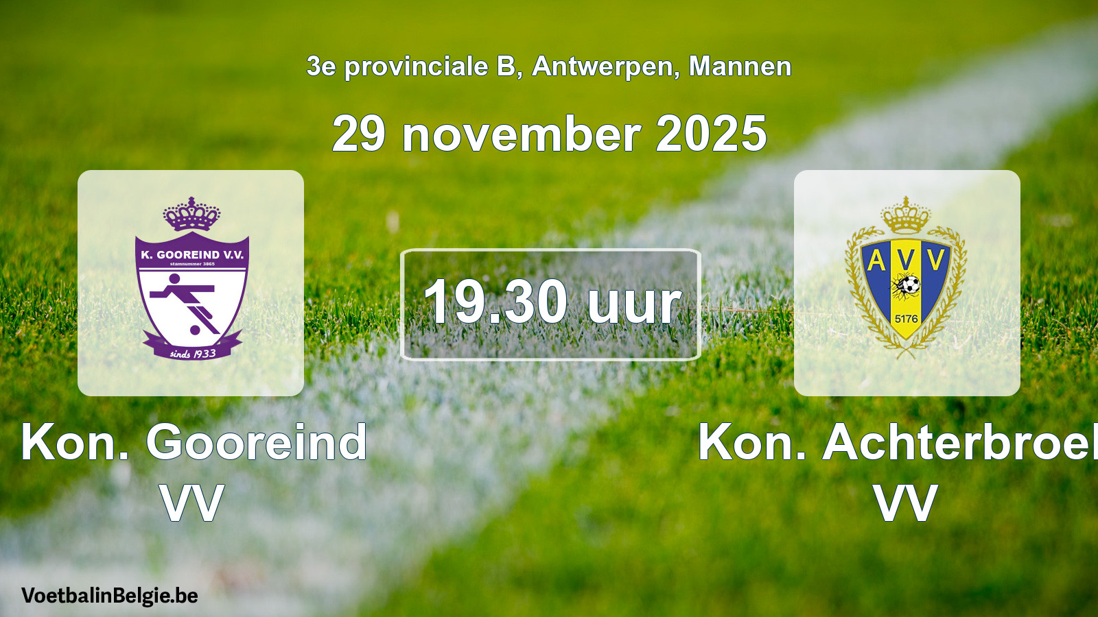 Scheduled match men football: Kon. Gooreind VV - Kon. Achterbroek VV (29 November 2025)