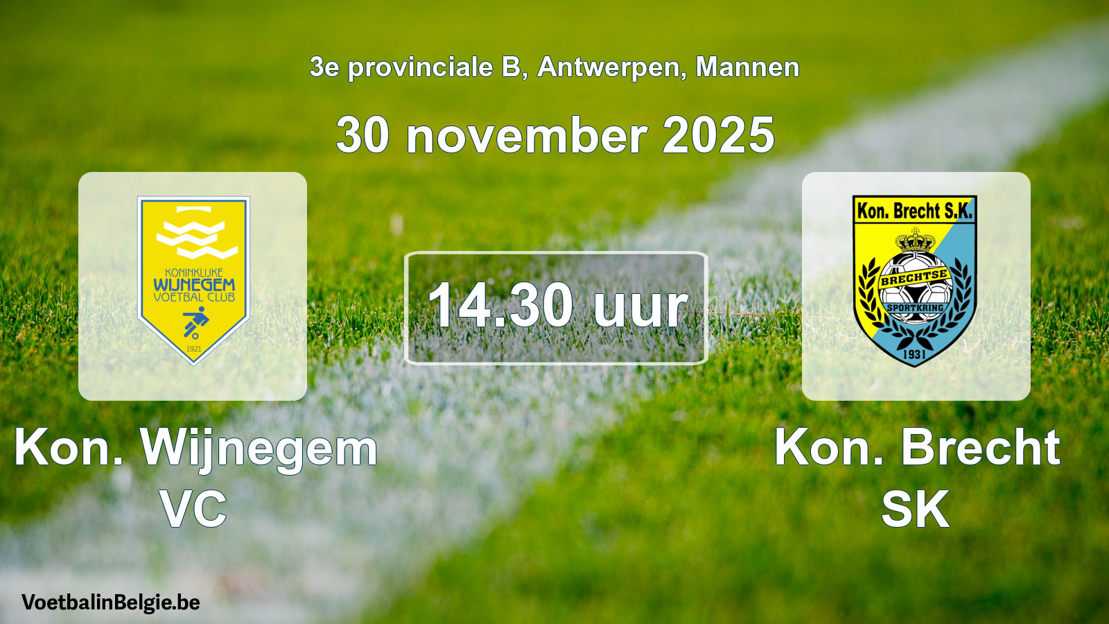 Geplantes Spiel männer-Fußball: Kon. Wijnegem VC - Kon. Brecht SK (30 November 2025)