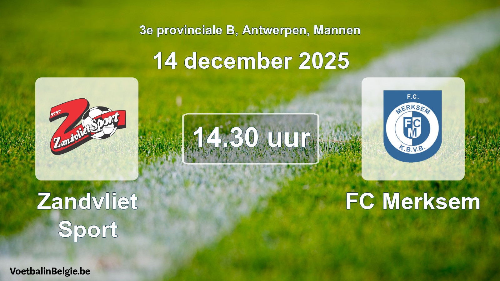 Scheduled match men football: Zandvliet Sport - FC Merksem (14 December 2025)