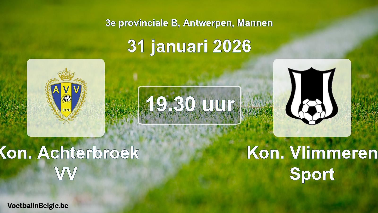 Geplande wedstrijd mannenvoetbal: Kon. Achterbroek VV - Kon. Vlimmeren Sport (31 januari 2026)