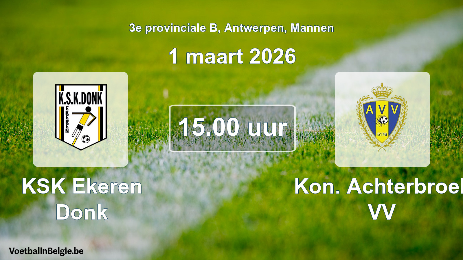 Scheduled match men football: KSK Ekeren Donk - Kon. Achterbroek VV (1 March 2026)
