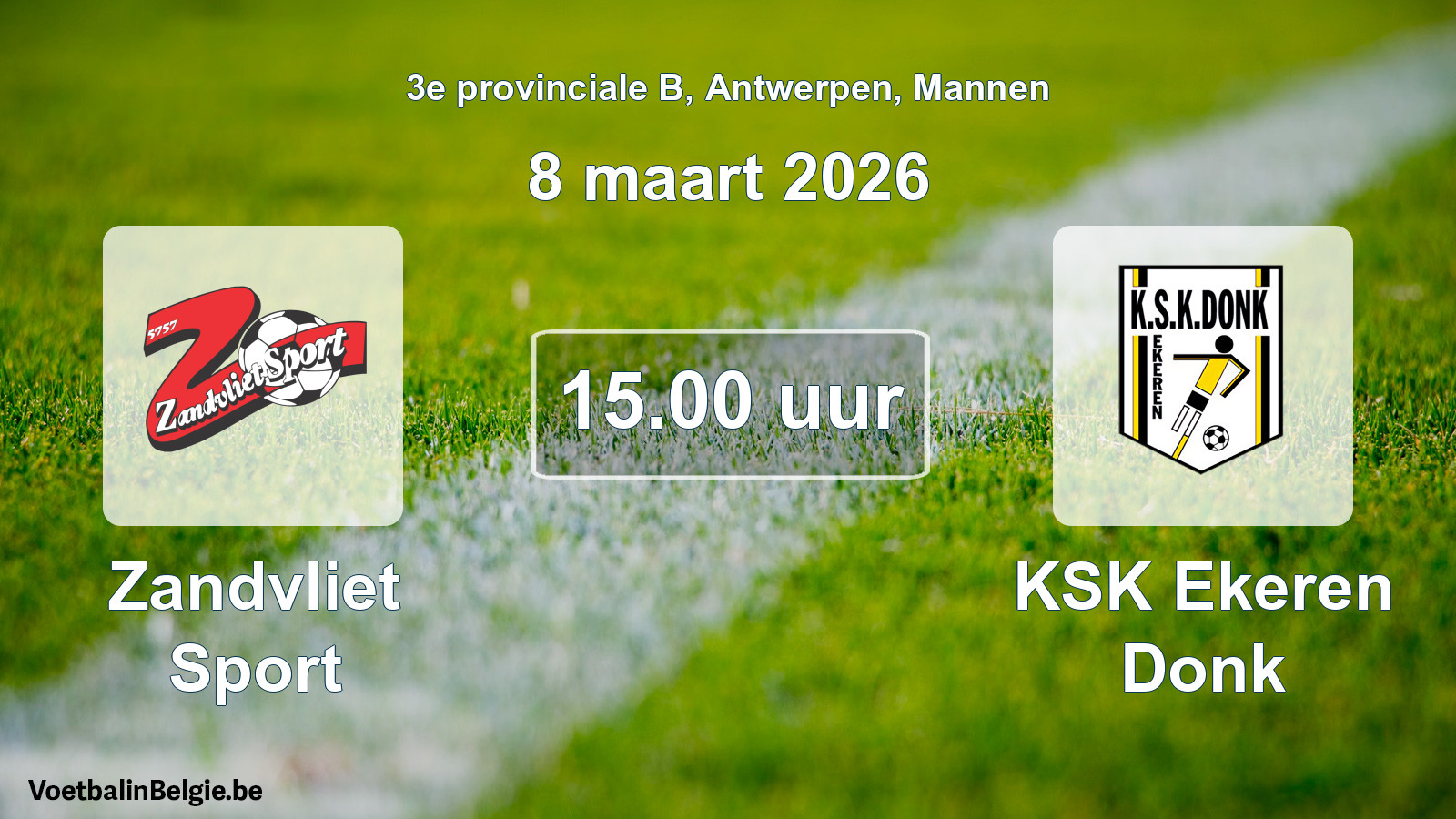 Scheduled match men football: Zandvliet Sport - KSK Ekeren Donk (8 March 2026)