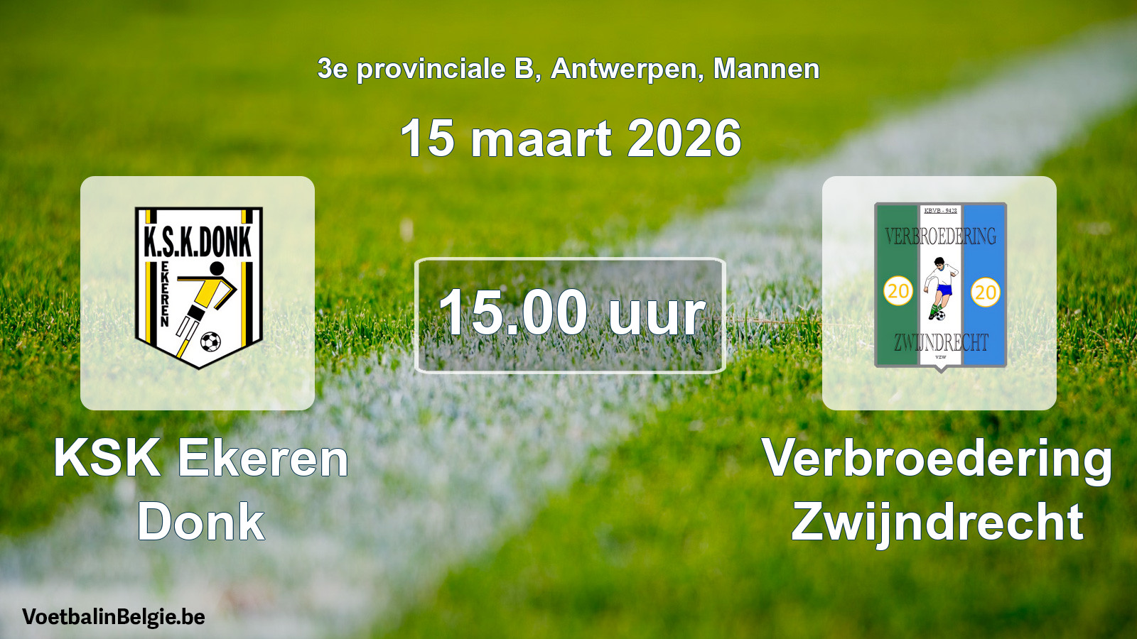 Scheduled match men football: KSK Ekeren Donk - Verbroedering Zwijndrecht (15 March 2026)