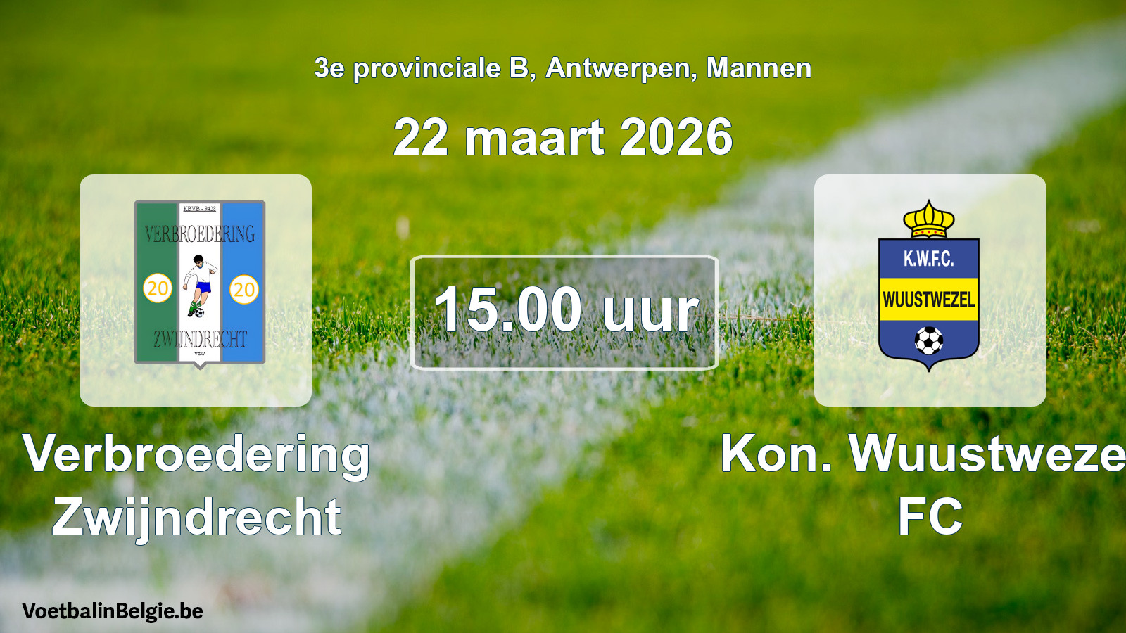 Scheduled match men football: Verbroedering Zwijndrecht - Kon. Wuustwezel FC (22 March 2026)