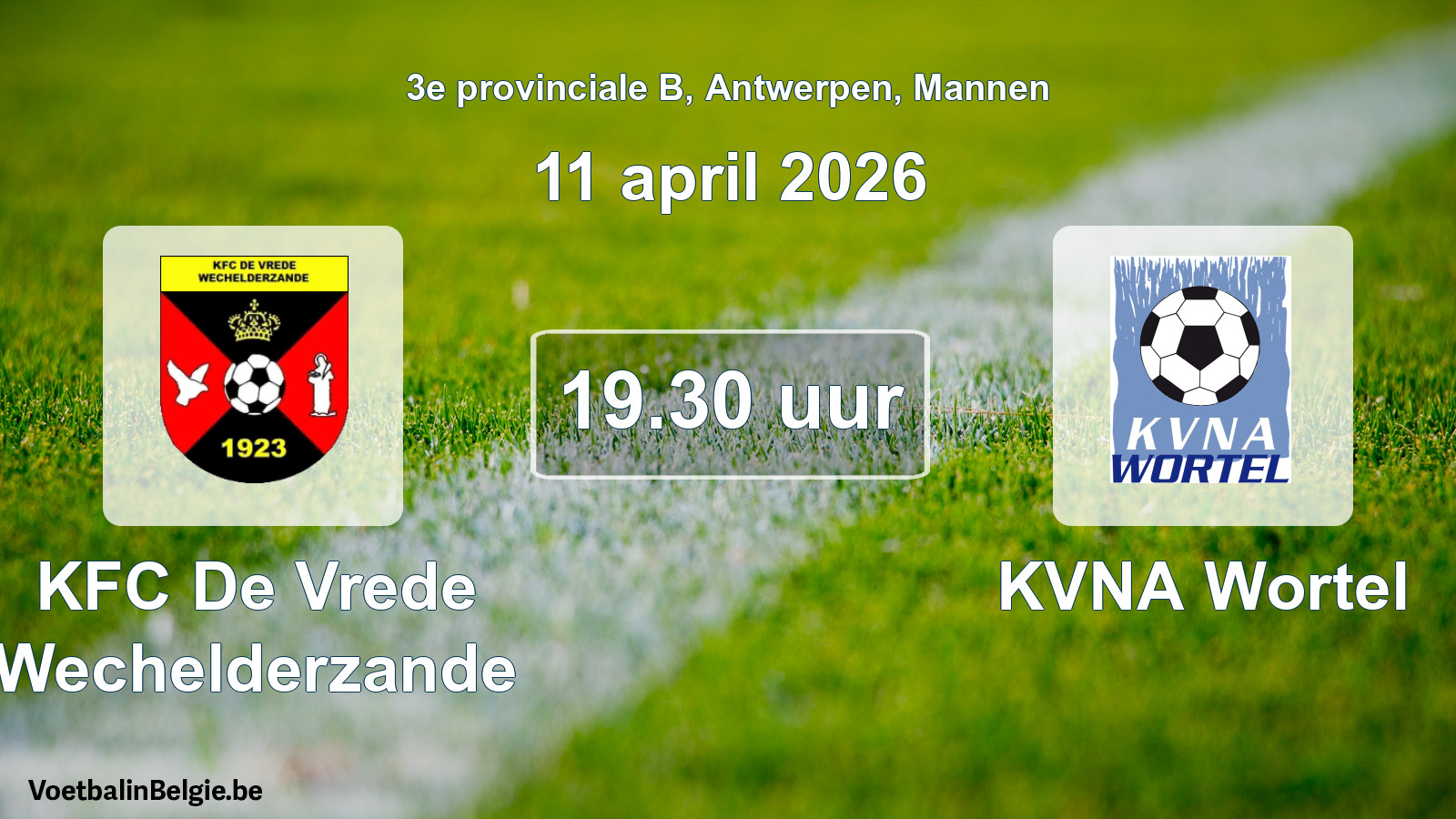 Scheduled match men football: KFC De Vrede Wechelderzande - KVNA Wortel (11 April 2026)