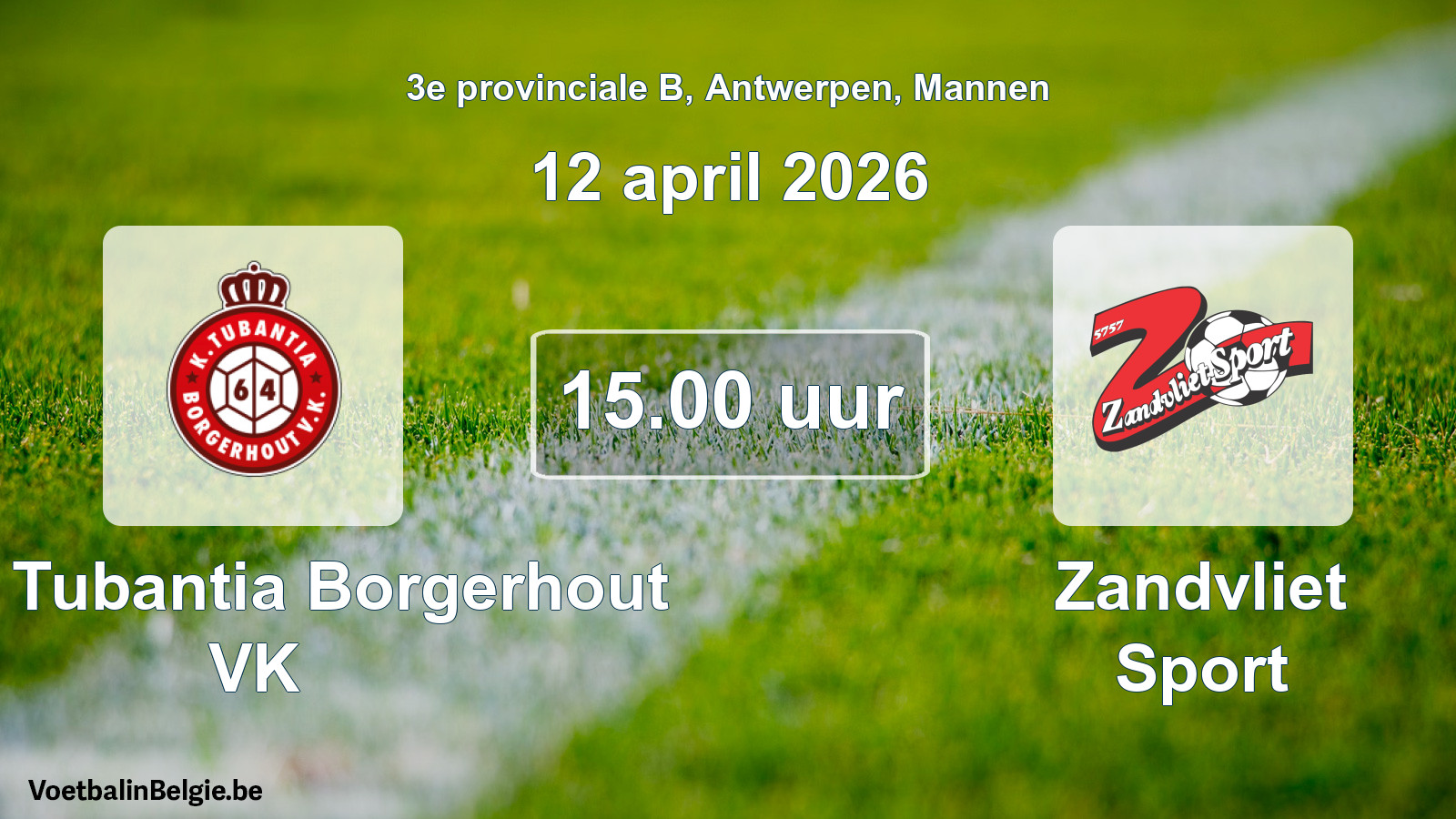 Geplande wedstrijd mannenvoetbal: Kon. Tubantia Borgerhout VK - Zandvliet Sport (12 april 2026)
