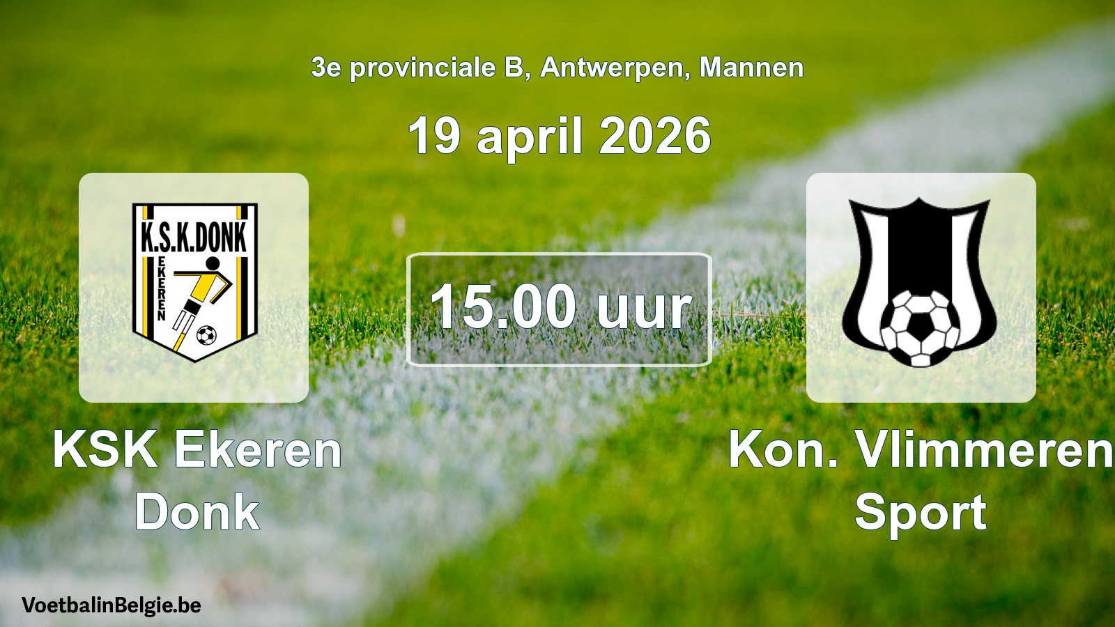 Scheduled match men football: KSK Ekeren Donk - Kon. Vlimmeren Sport (19 April 2026)