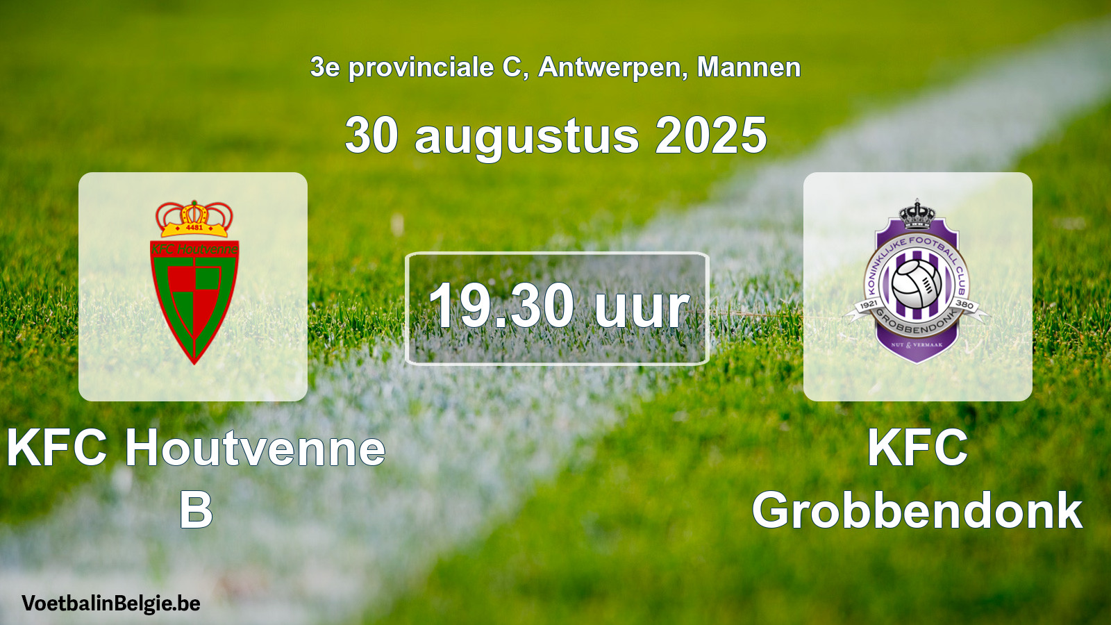 Scheduled match men football: KFC Houtvenne B - KFC Grobbendonk (30 August 2025)