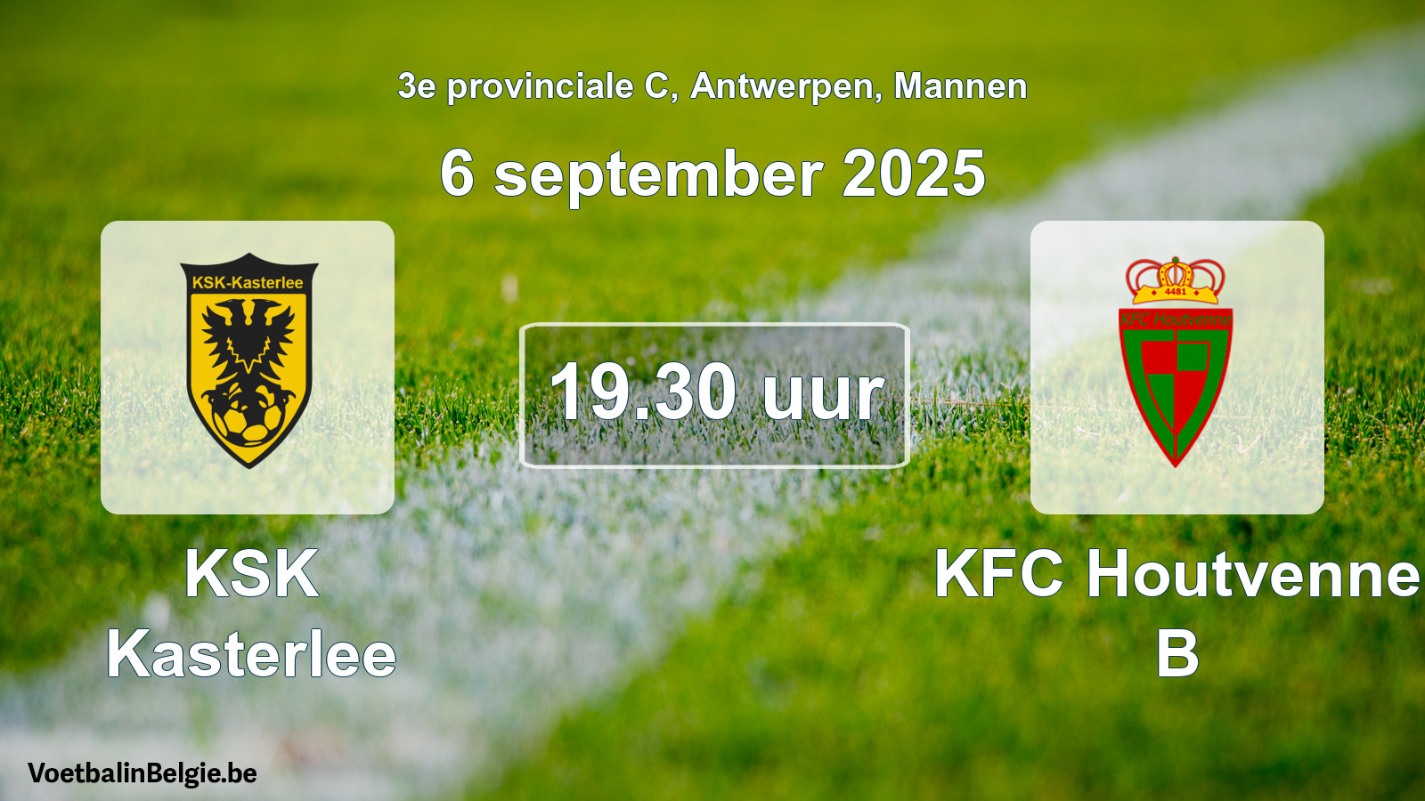 Scheduled match men football: KSK Kasterlee - KFC Houtvenne B (6 September 2025)