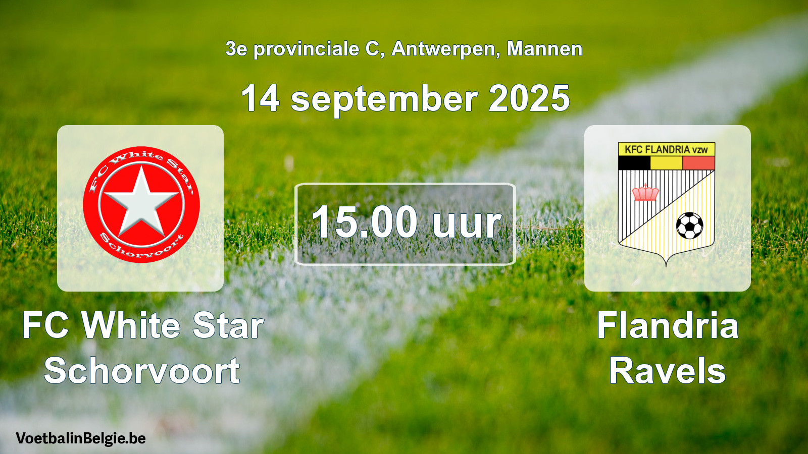 Geplande wedstrijd mannenvoetbal: FC White Star Schorvoort - Flandria Ravels (14 september 2025)
