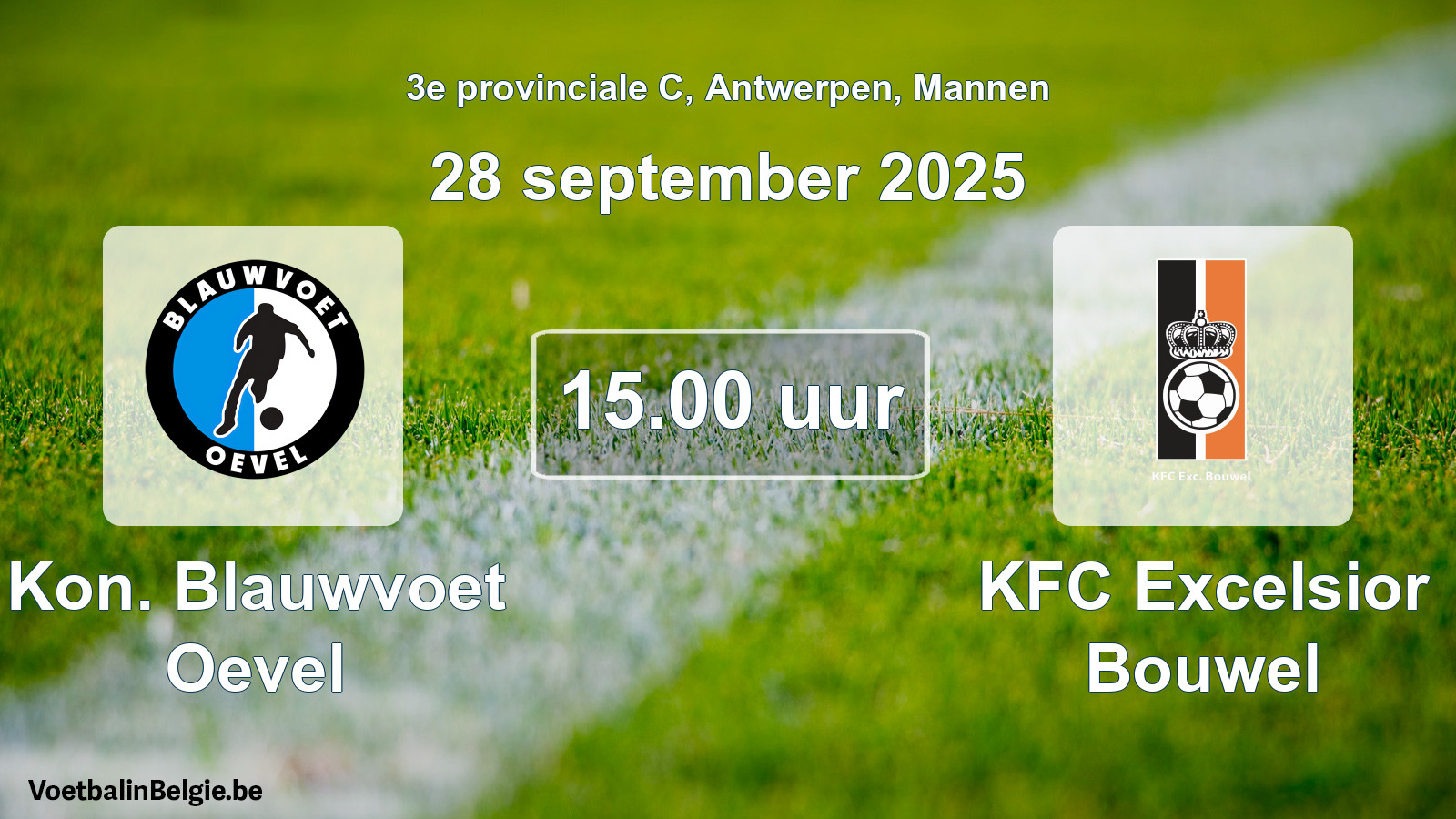 Scheduled match men football: Kon. Blauwvoet Oevel - KFC Excelsior Bouwel (28 September 2025)