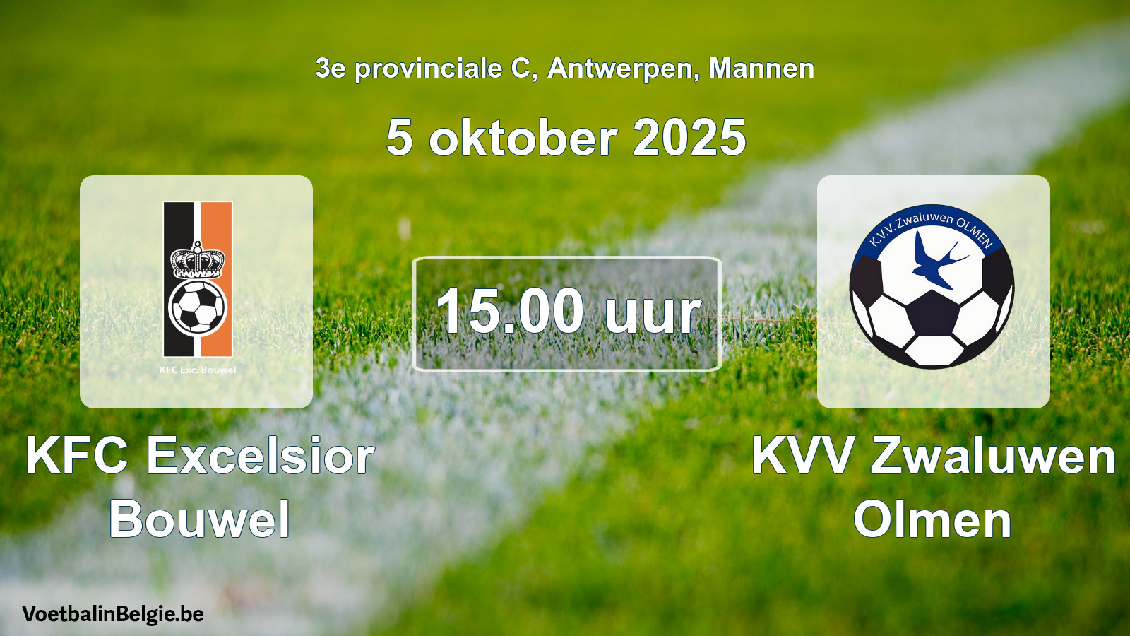 Scheduled match men football: KFC Excelsior Bouwel - KVV Zwaluwen Olmen (5 October 2025)