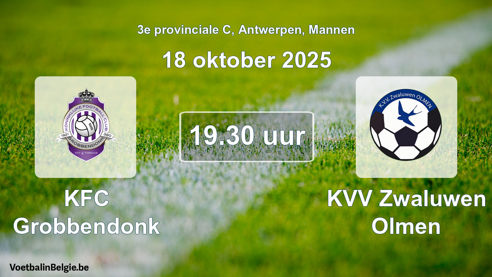 Match prévu football hommes: KFC Grobbendonk - KVV Zwaluwen Olmen (18 octobre 2025)