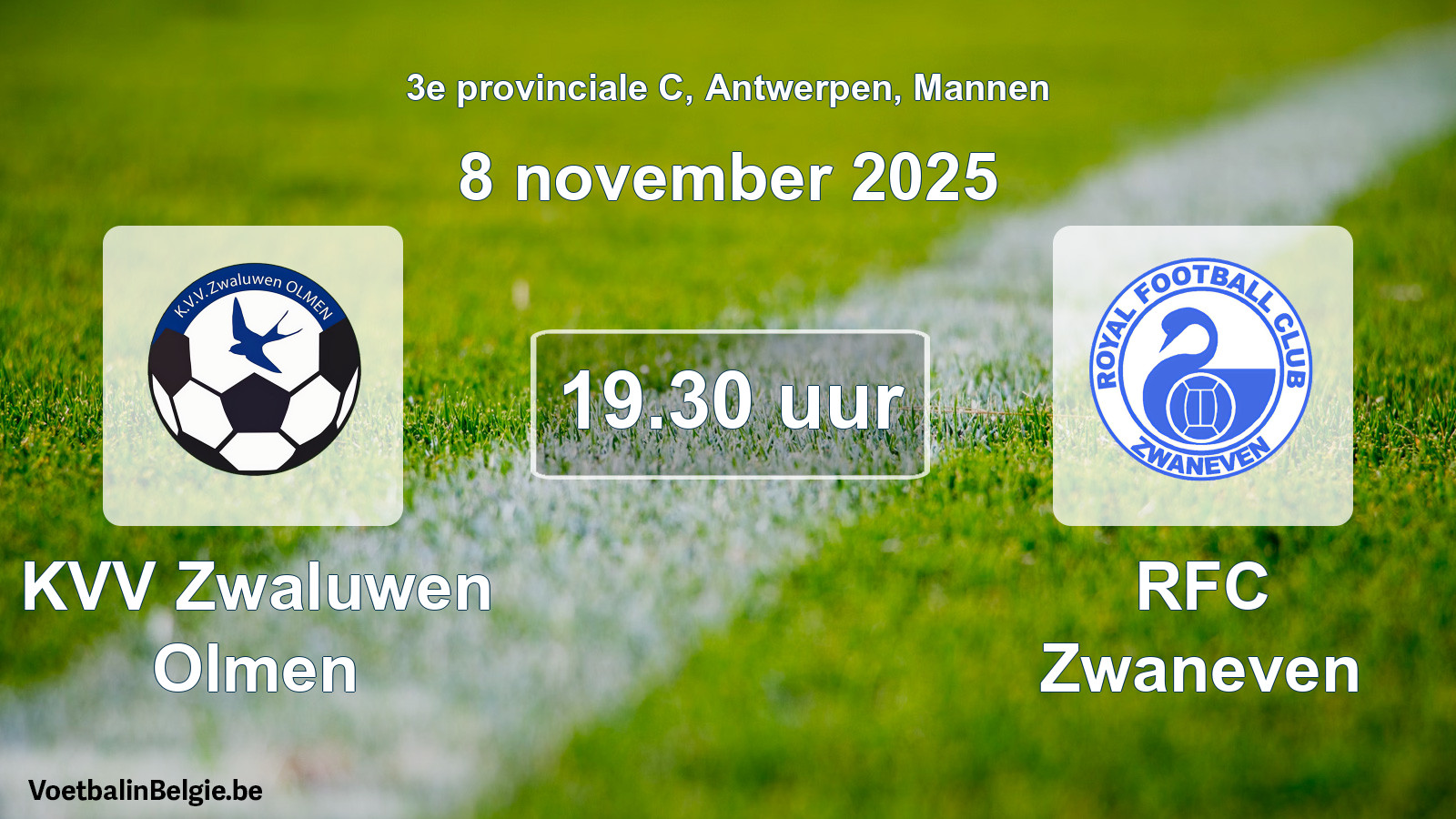 Match prévu football hommes: KVV Zwaluwen Olmen - RFC Zwaneven (8 novembre 2025)