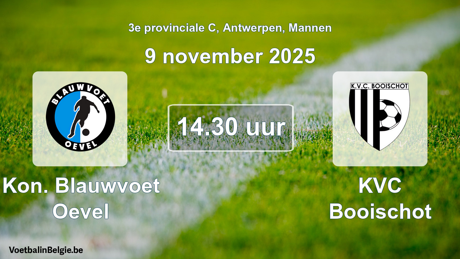 Geplantes Spiel männer-Fußball: Kon. Blauwvoet Oevel - KVC Booischot (9 November 2025)