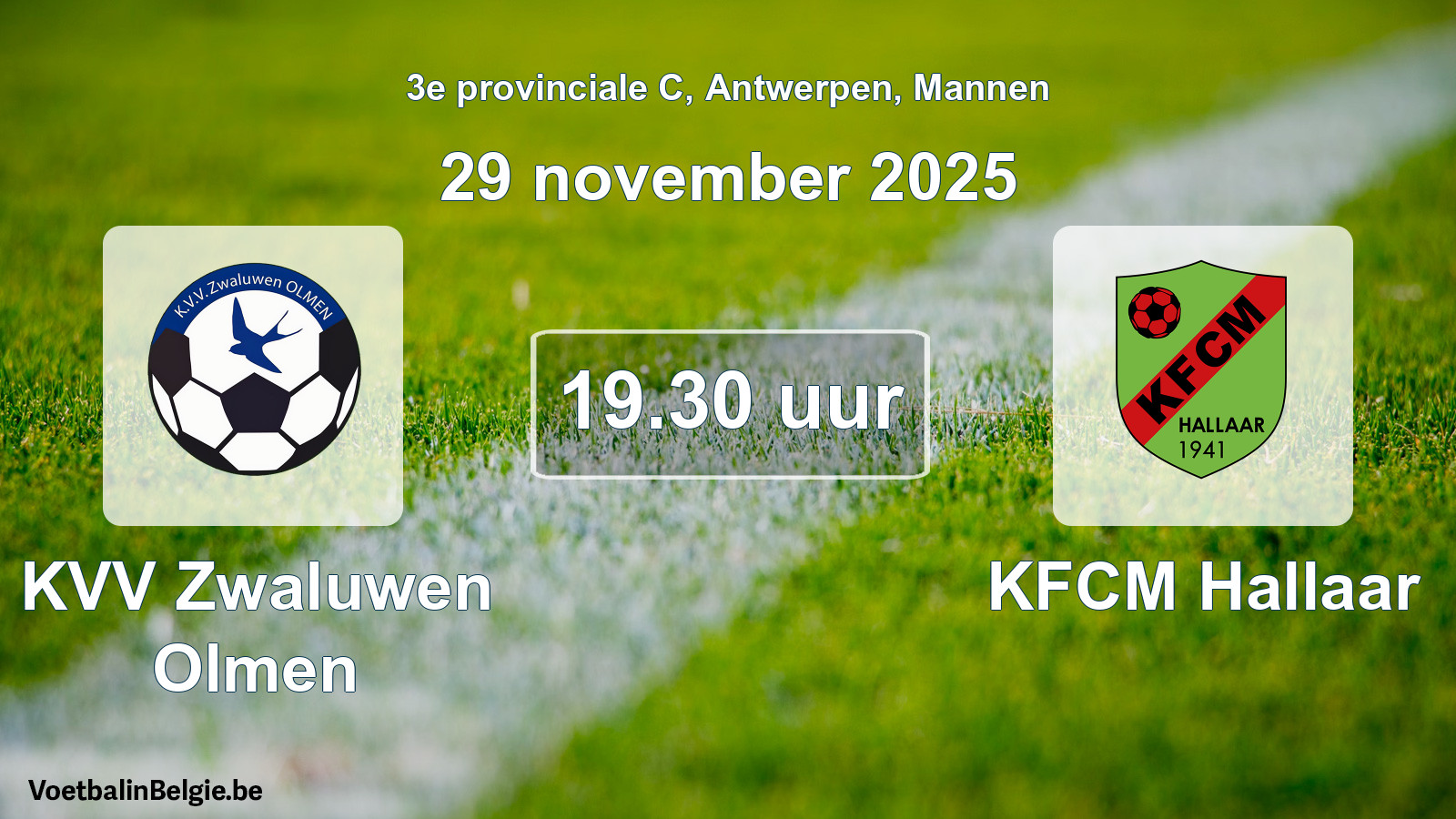 Scheduled match men football: KVV Zwaluwen Olmen - KFCM Hallaar (29 November 2025)