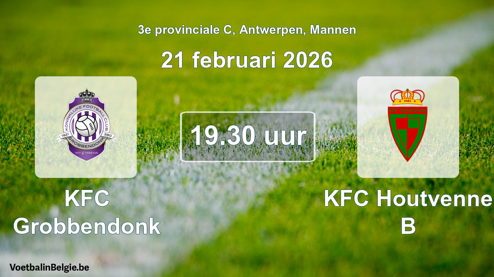 Scheduled match men football: KFC Grobbendonk - KFC Houtvenne B (21 February 2026)