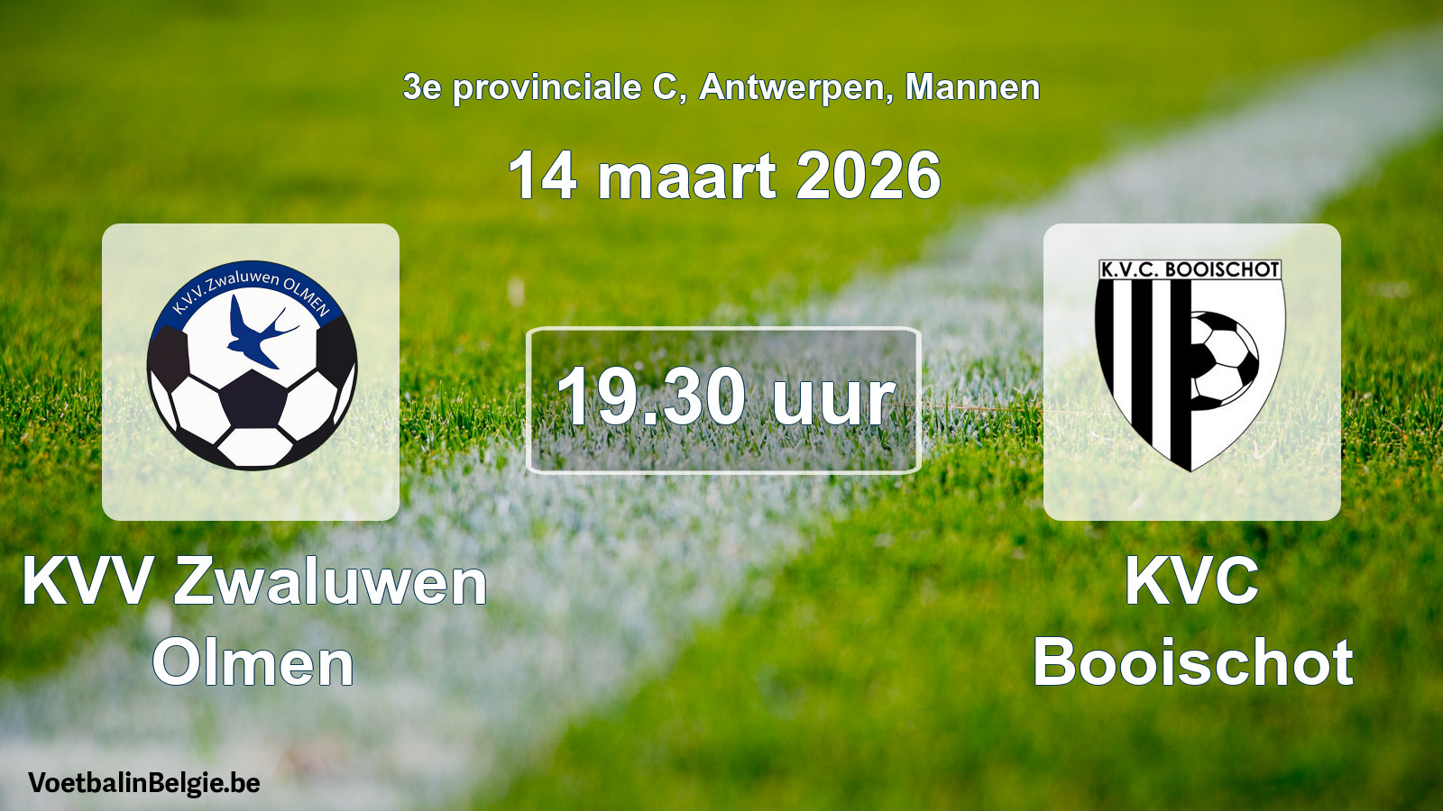 Match prévu football hommes: KVV Zwaluwen Olmen - KVC Booischot (14 mars 2026)