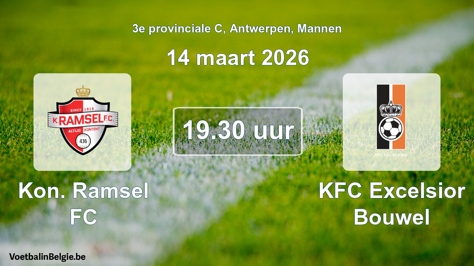 Scheduled match men football: Kon. Ramsel FC - KFC Excelsior Bouwel (14 March 2026)
