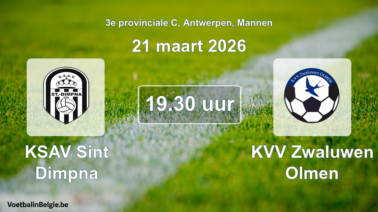 Match prévu football hommes: KSAV Sint Dimpna - KVV Zwaluwen Olmen (21 mars 2026)