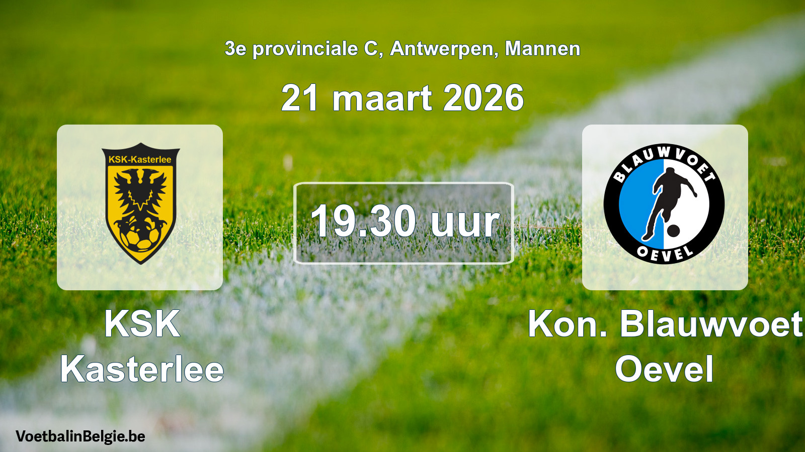 Scheduled match men football: KSK Kasterlee - Kon. Blauwvoet Oevel (21 March 2026)