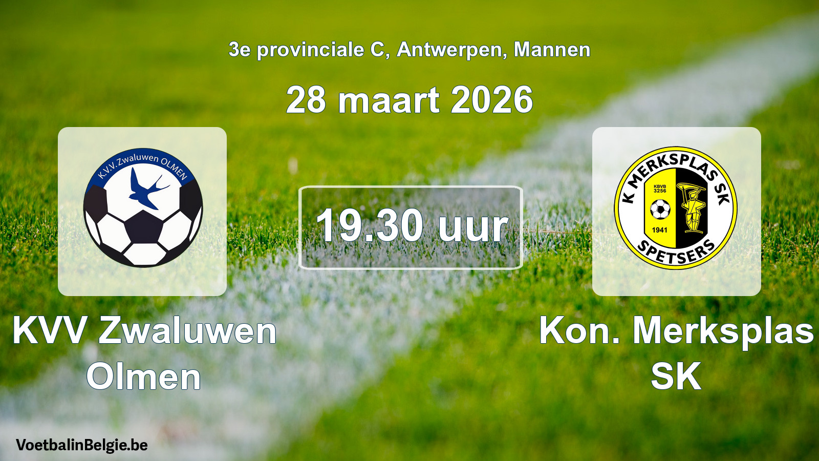 Scheduled match men football: KVV Zwaluwen Olmen - Kon. Merksplas SK (28 March 2026)
