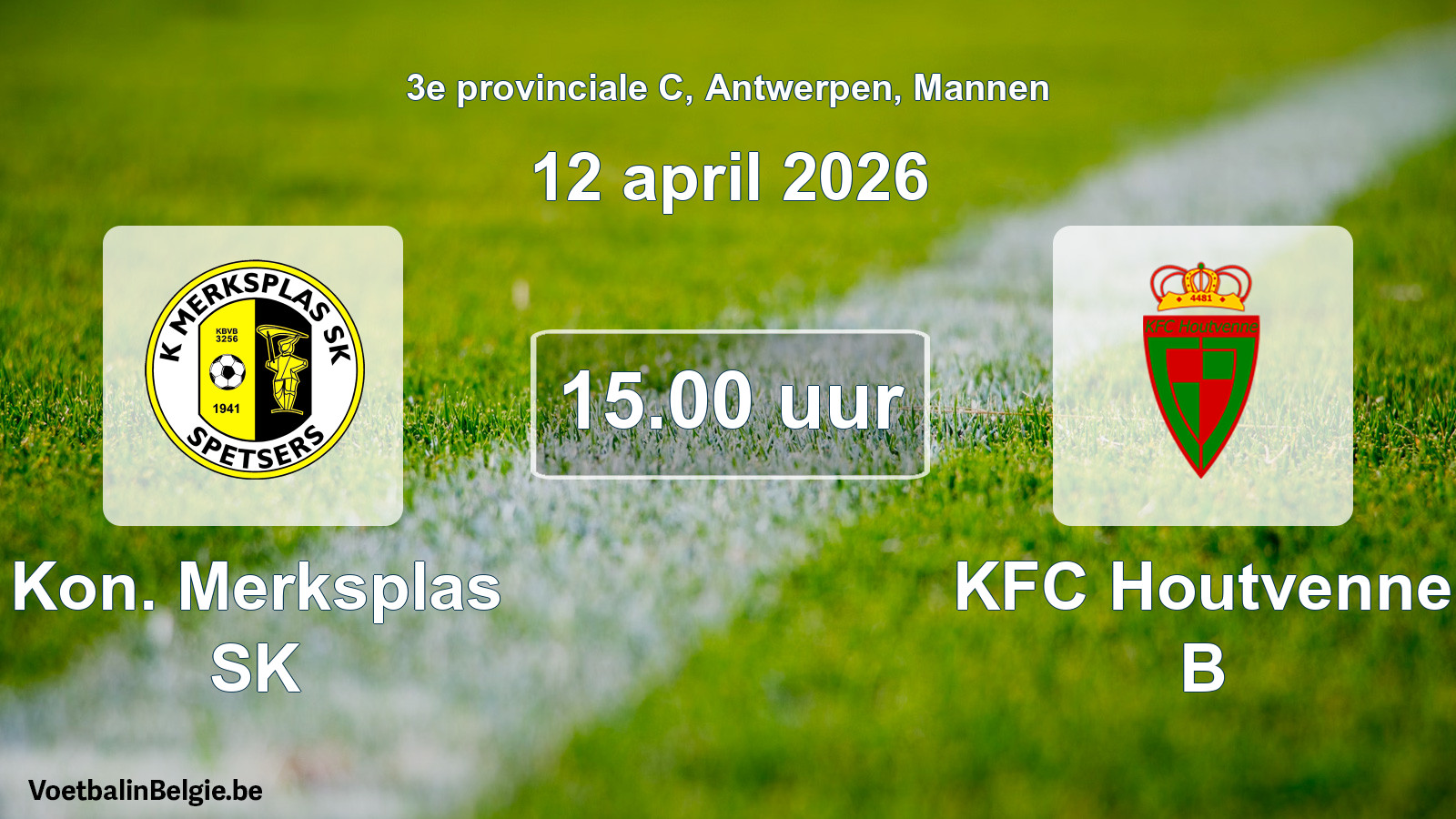 Scheduled match men football: Kon. Merksplas SK - KFC Houtvenne B (12 April 2026)