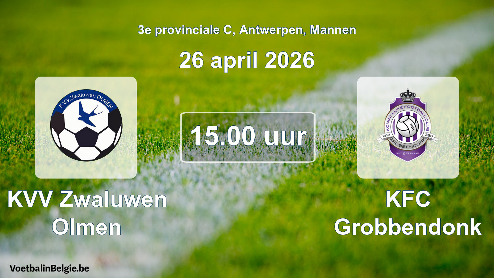 Match prévu football hommes: KVV Zwaluwen Olmen - KFC Grobbendonk (26 avril 2026)