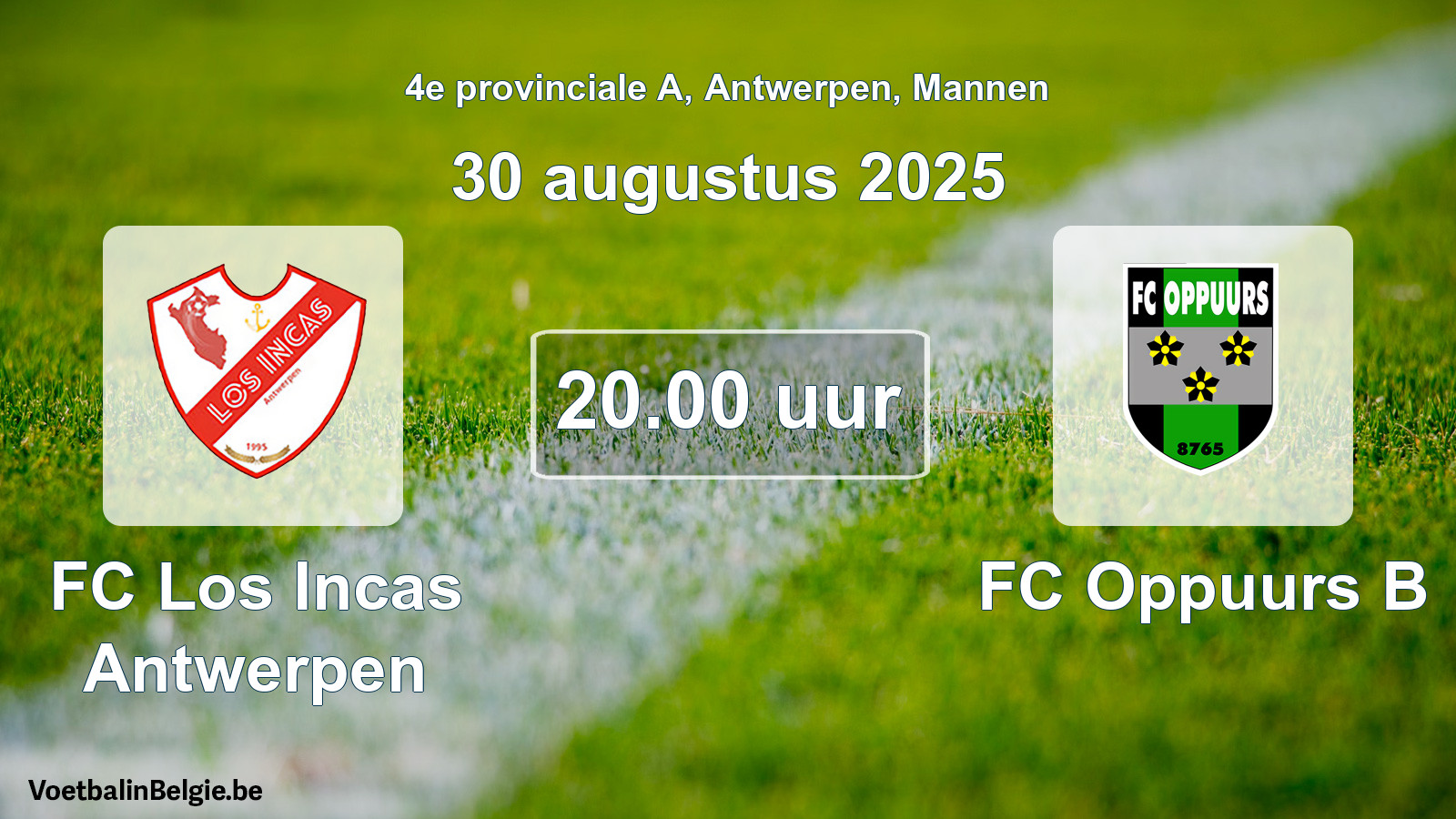 Scheduled match men football: FC Los Incas Antwerpen - FC Oppuurs B (30 August 2025)