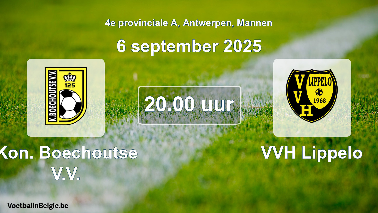 Scheduled match men football: Kon. Boechoutse V.V. - VVH Lippelo (6 September 2025)