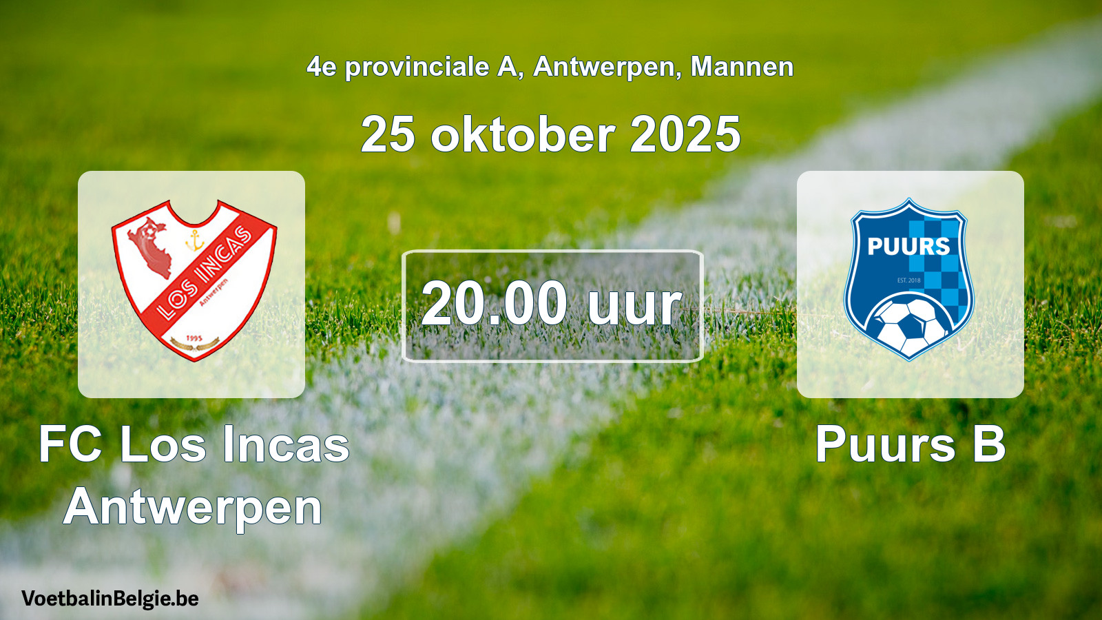 Scheduled match men football: FC Los Incas Antwerpen - Puurs B (25 October 2025)