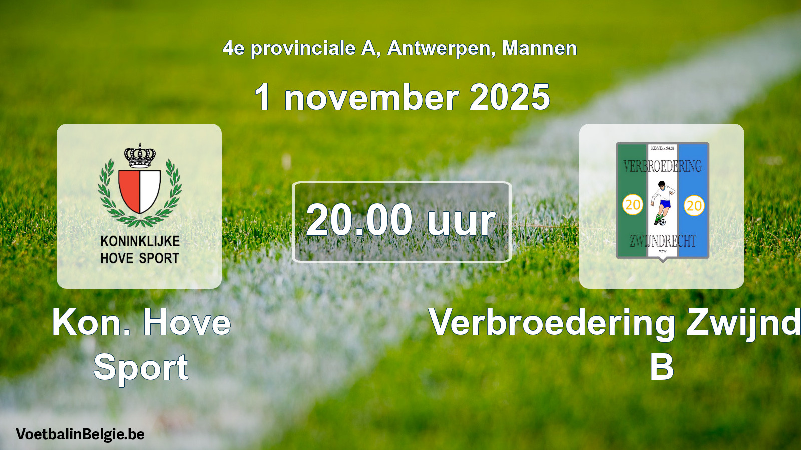Match prévu football hommes: Kon. Hove Sport - Verbroedering Zwijndrecht B (1 novembre 2025)
