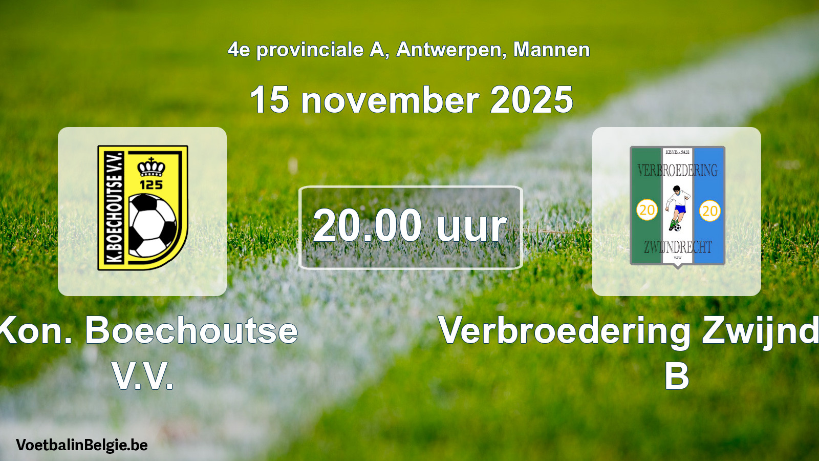 Scheduled match men football: Kon. Boechoutse V.V. - Verbroedering Zwijndrecht B (15 November 2025)
