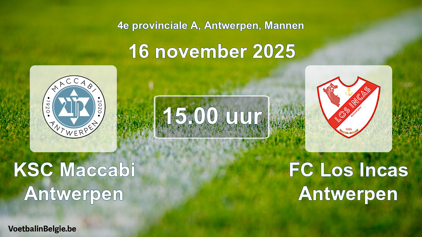 Scheduled match men football: KSC Maccabi Antwerpen - FC Los Incas Antwerpen (16 November 2025)