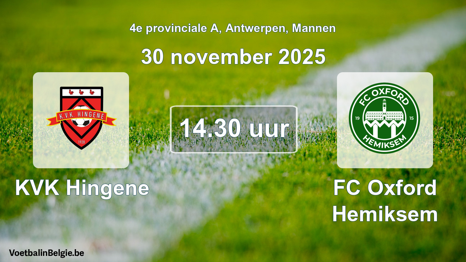 Geplande wedstrijd mannenvoetbal: KVK Hingene - FC Oxford Hemiksem (30 november 2025)