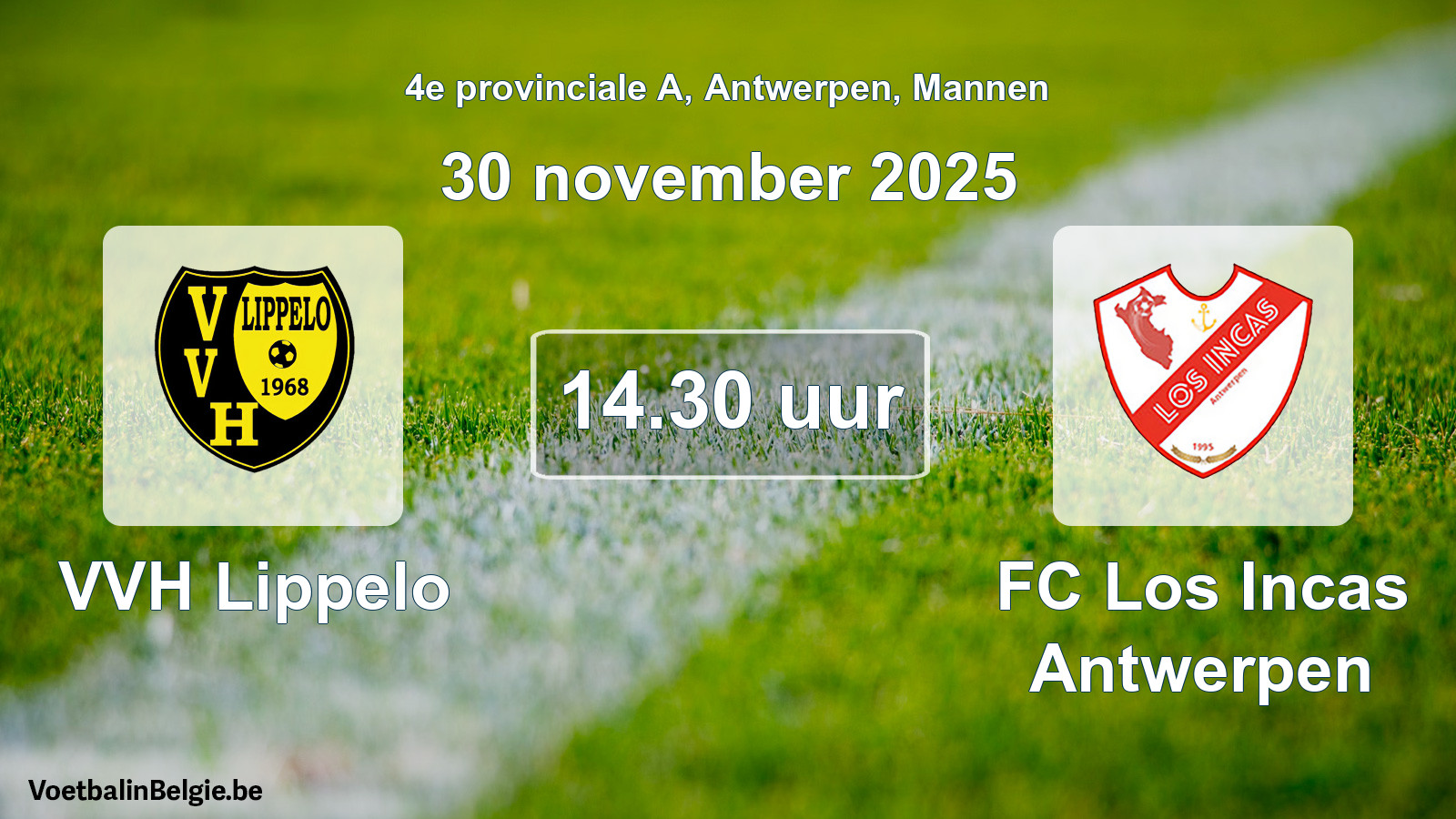Geplande wedstrijd mannenvoetbal: VVH Lippelo - FC Los Incas Antwerpen (30 november 2025)