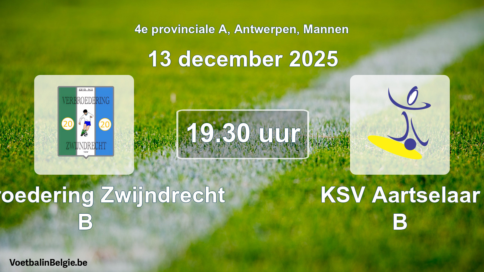 Scheduled match men football: Verbroedering Zwijndrecht B - KSV Aartselaar B (13 December 2025)