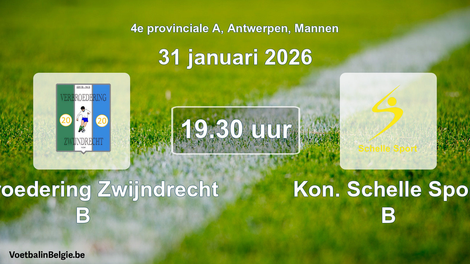 Scheduled match men football: Verbroedering Zwijndrecht B - Kon. Schelle Sport B (31 January 2026)