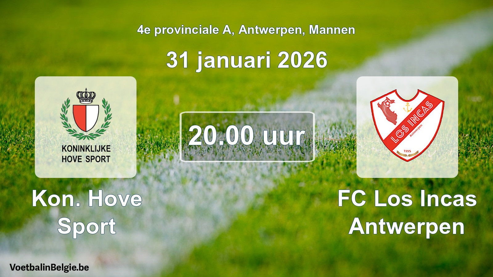 Geplantes Spiel männer-Fußball: Kon. Hove Sport - FC Los Incas Antwerpen (31 Januar 2026)