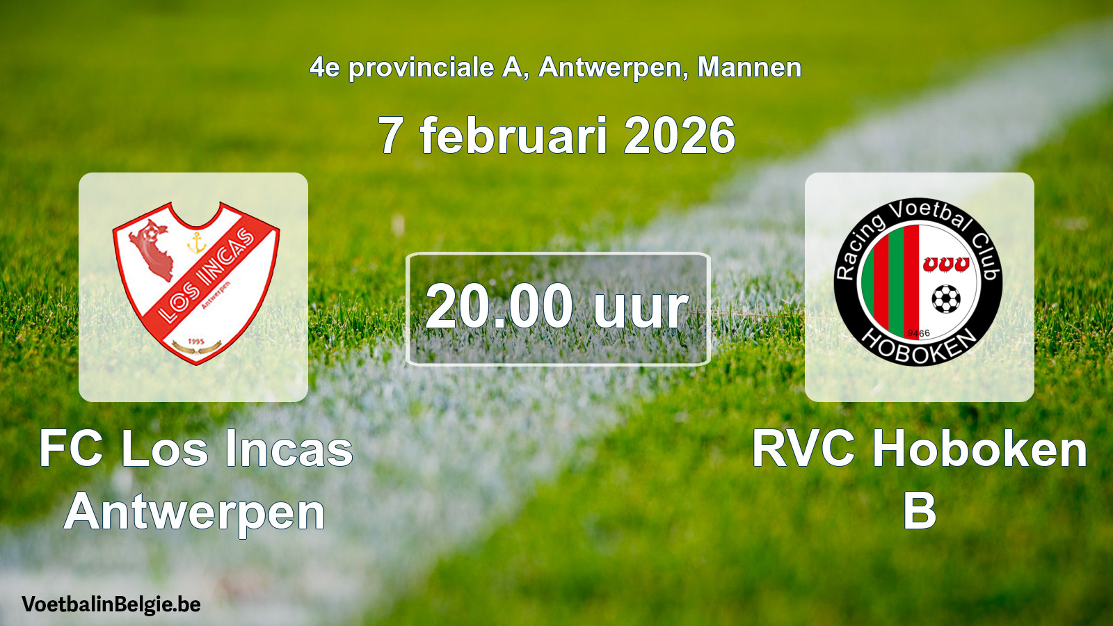 Scheduled match men football: FC Los Incas Antwerpen - RVC Hoboken B (7 February 2026)