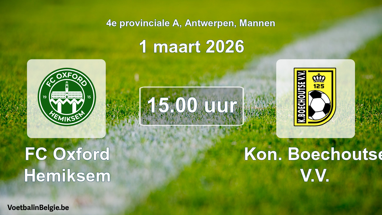 Scheduled match men football: FC Oxford Hemiksem - Kon. Boechoutse V.V. (1 March 2026)