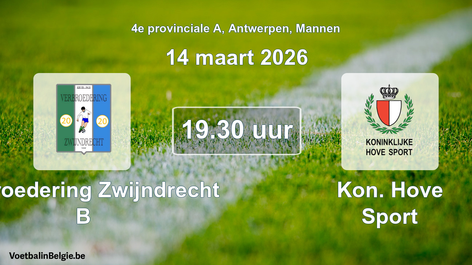 Geplantes Spiel männer-Fußball: Verbroedering Zwijndrecht B - Kon. Hove Sport (14 März 2026)