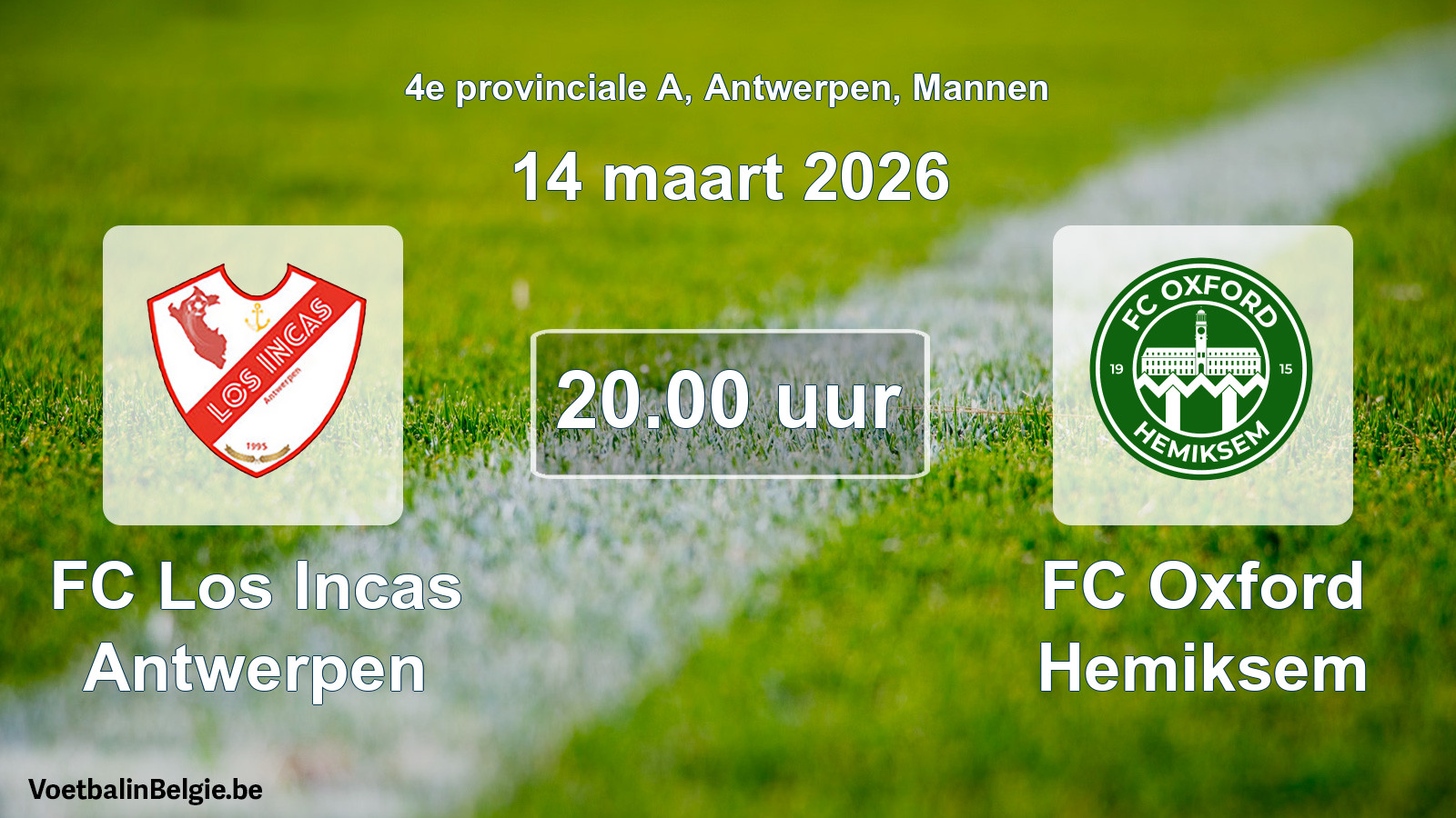 Geplande wedstrijd mannenvoetbal: FC Los Incas Antwerpen - FC Oxford Hemiksem (14 maart 2026)