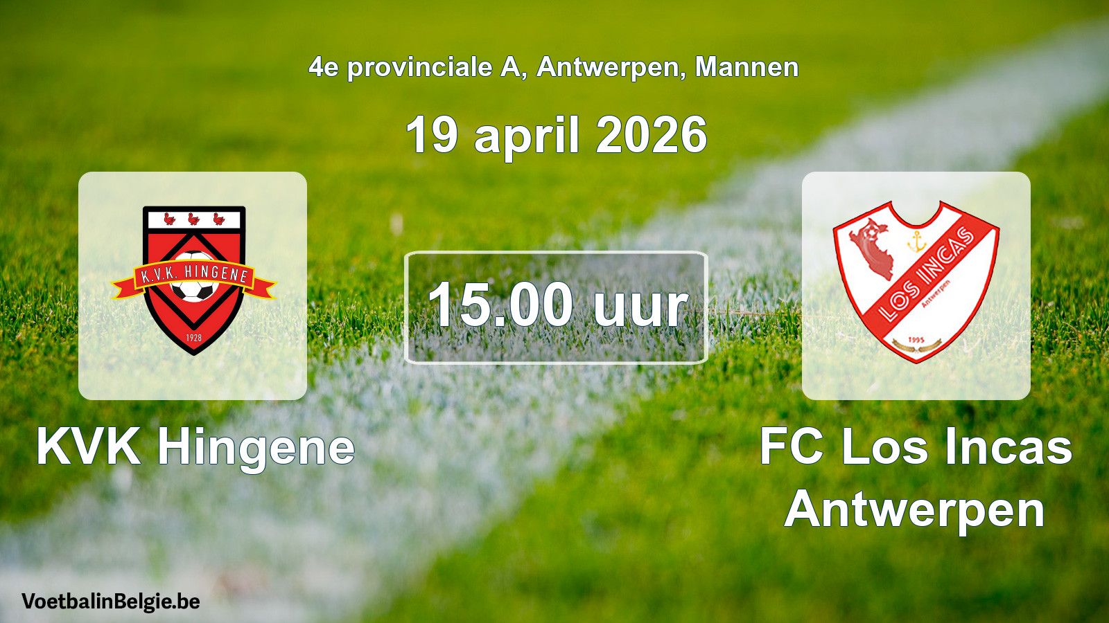 Scheduled match men football: KVK Hingene - FC Los Incas Antwerpen (19 April 2026)