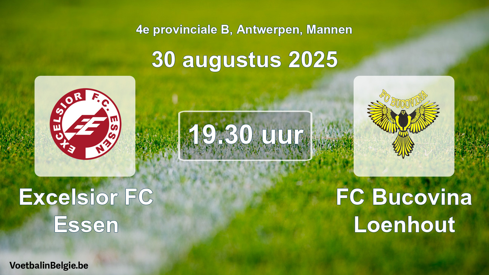 Match prévu football hommes: Excelsior FC Essen - FC Bucovina Loenhout (30 août 2025)