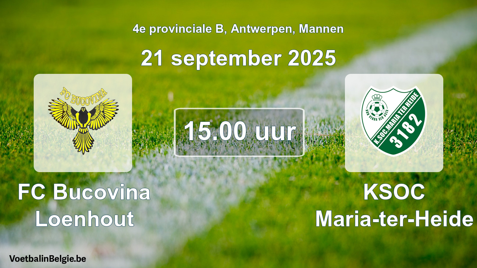 Scheduled match men football: FC Bucovina Loenhout - KSOC Maria-ter-Heide (21 September 2025)