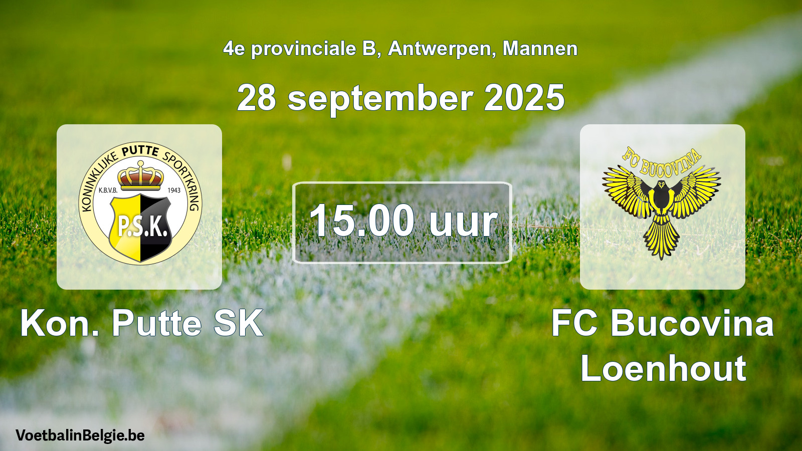 Geplande wedstrijd mannenvoetbal: Kon. Putte SK - FC Bucovina Loenhout (28 september 2025)