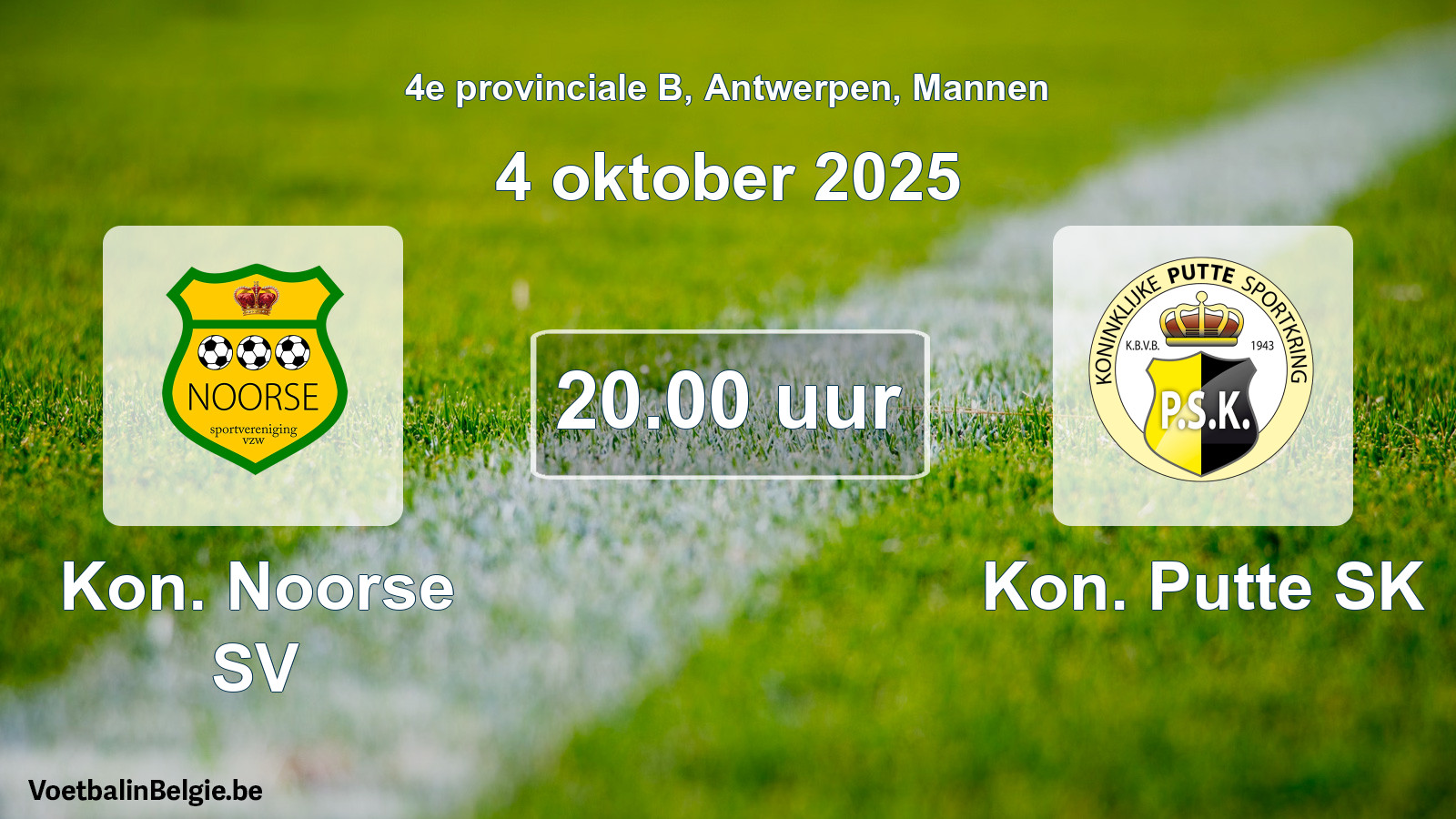 Scheduled match men football: Kon. Noorse SV - Kon. Putte SK (4 October 2025)