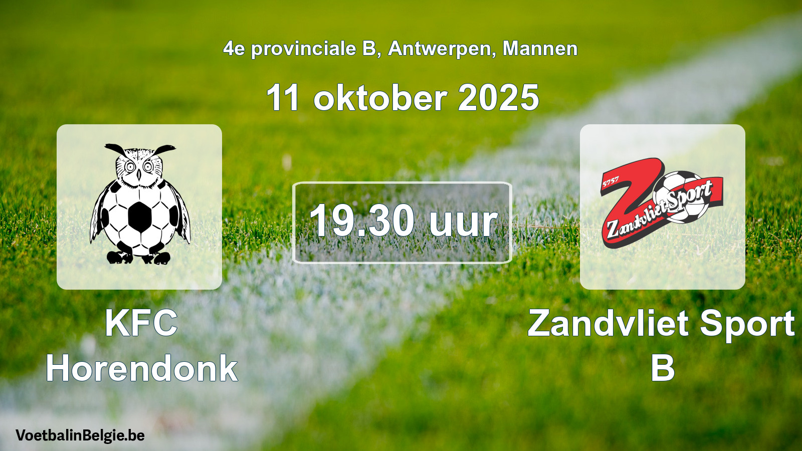Match prévu football hommes: KFC Horendonk - Zandvliet Sport B (11 octobre 2025)