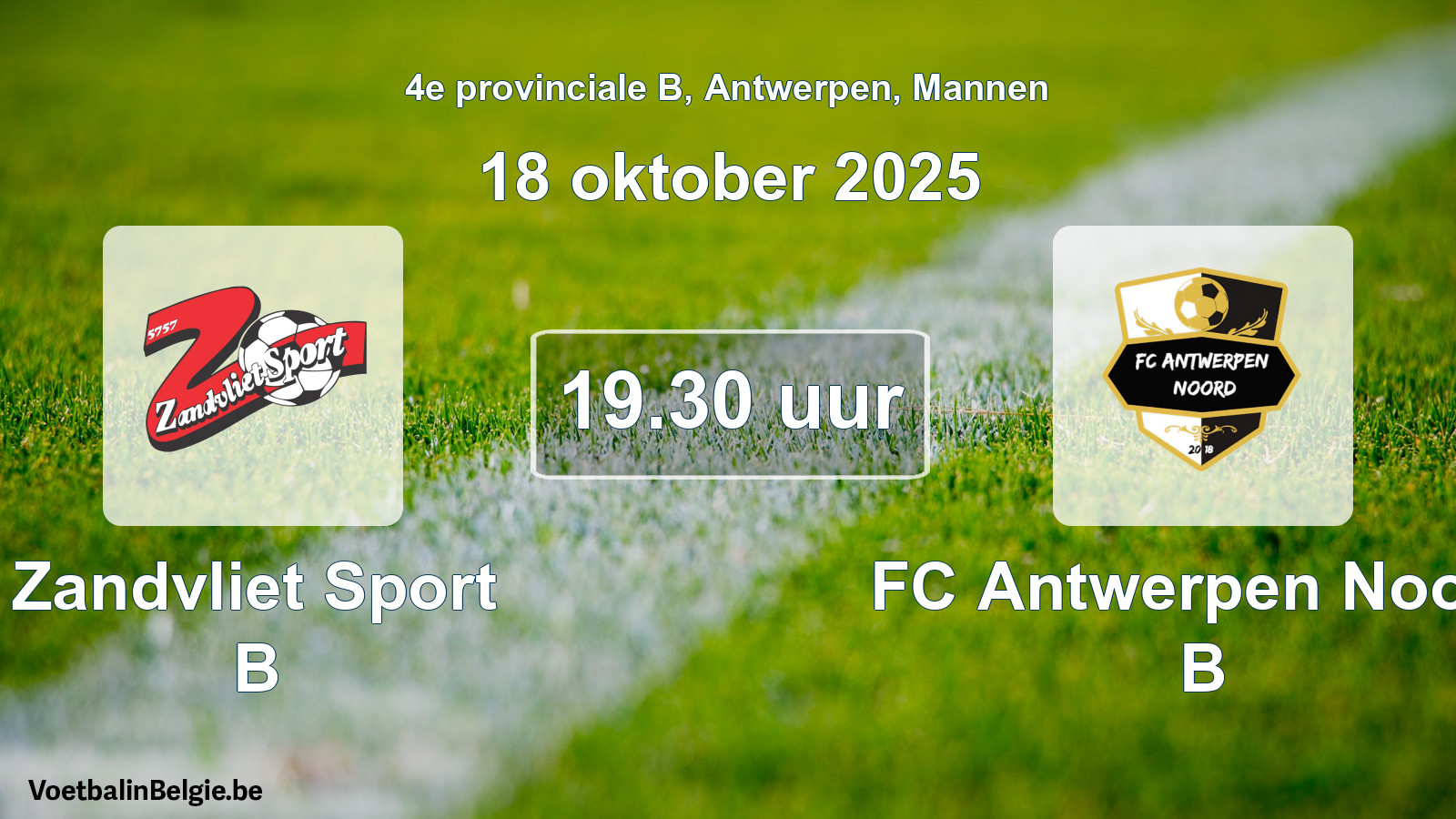 Geplantes Spiel männer-Fußball: Zandvliet Sport B - FC Antwerpen Noord B (18 Oktober 2025)